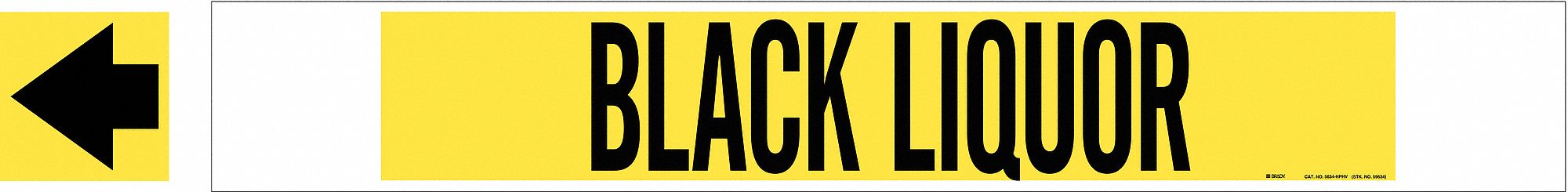 Pipe Marker Black Liquor 4 in H 24 in W