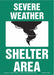 Severe Weather Shelter Area Sign