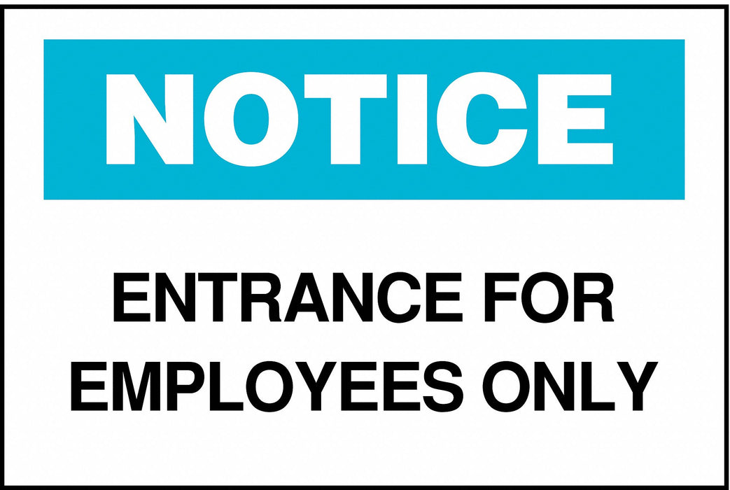 Notice Sign Employees Only 7X10