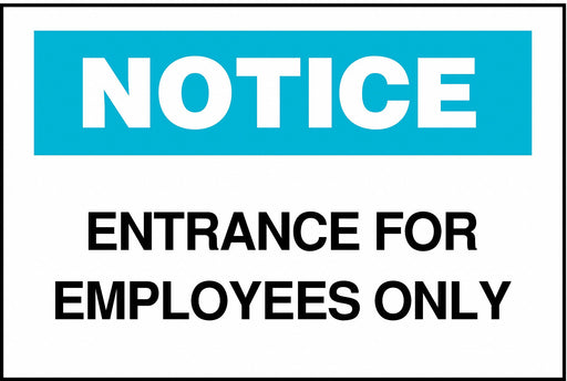 Notice Sign Employees Only 7X10
