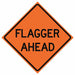 Flagger Ahead Traffic Sign 36 x 36 