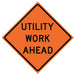 G7248 Utility Work Ahead Traffic Sign 48 x48 