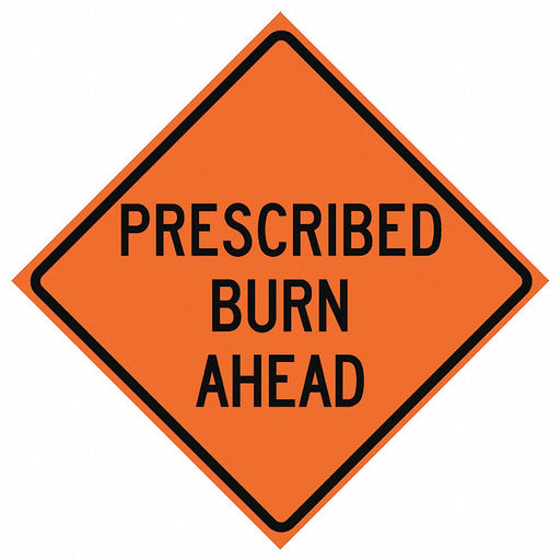 Prescribed Burn Traffic Sign 36 x 36 