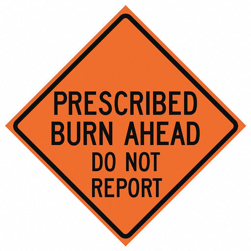 Prescribed Burn Traffic Sign 36 x 36 