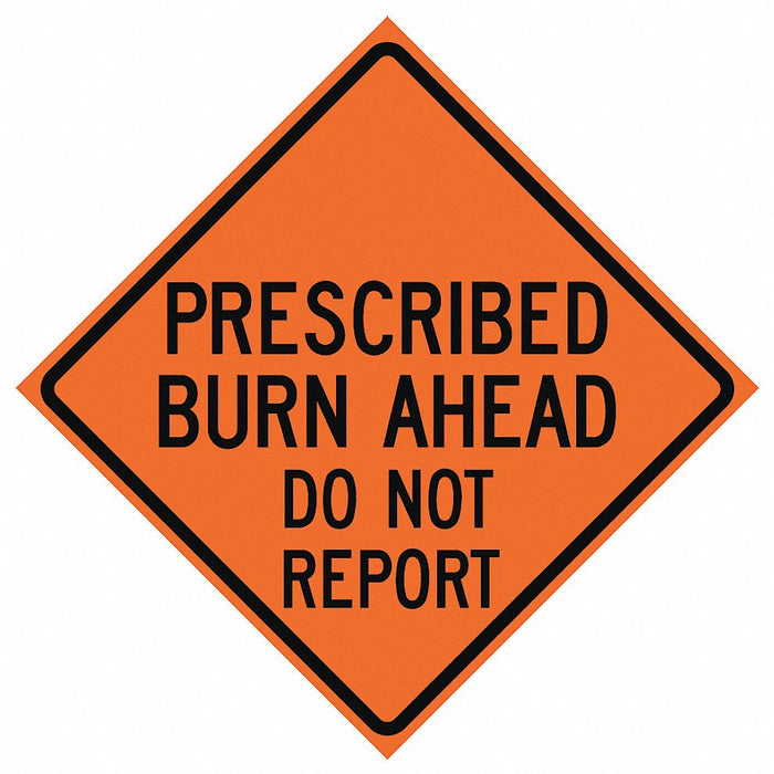 Prescribed Burn Traffic Sign 48 x 48 
