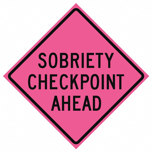 Sobriety Checkpoint Traffic Sign 48 x48 