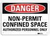 Danger Sign 7 in x 10 in Aluminum