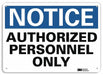 Notice Sign 7 in x 10 in Aluminum