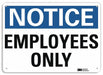 Notice Sign 10 inx14 in Aluminum