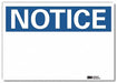 Notice Sign 5inx7in Reflective Sheeting