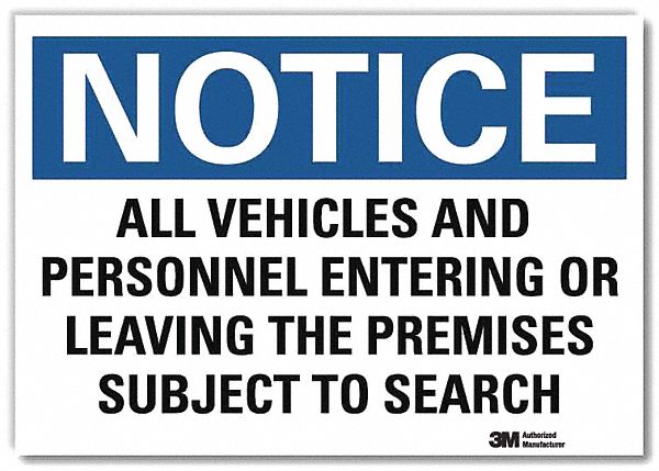Notice Sign 7inx10in Reflective Sheeting