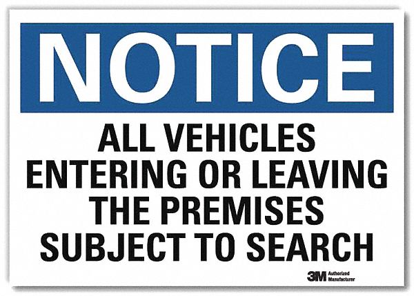Notice Sign 7inx10in Reflective Sheeting