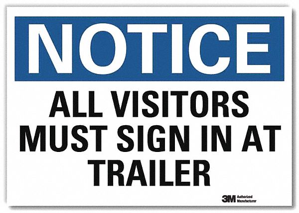 Notice Sign 7inx10in Reflective Sheeting