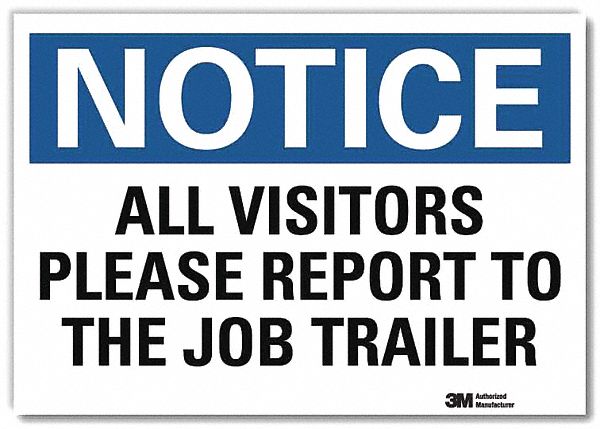 Notice Sign 7inx10in Reflective Sheeting