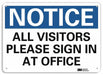 Notice Sign 7 in x 10 in Aluminum