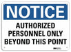 Notice Sign 10 inx14 in Aluminum