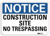 Notice Sign 10 inx14 in Aluminum