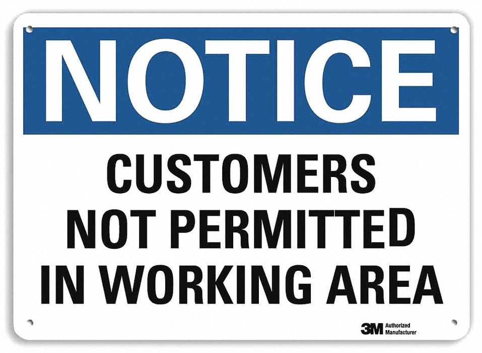 Notice Sign 10 inx14 in Aluminum