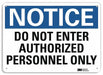 Notice Sign 7 in x 10 in Aluminum