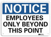 Notice Sign 7 inx10 in Plastic