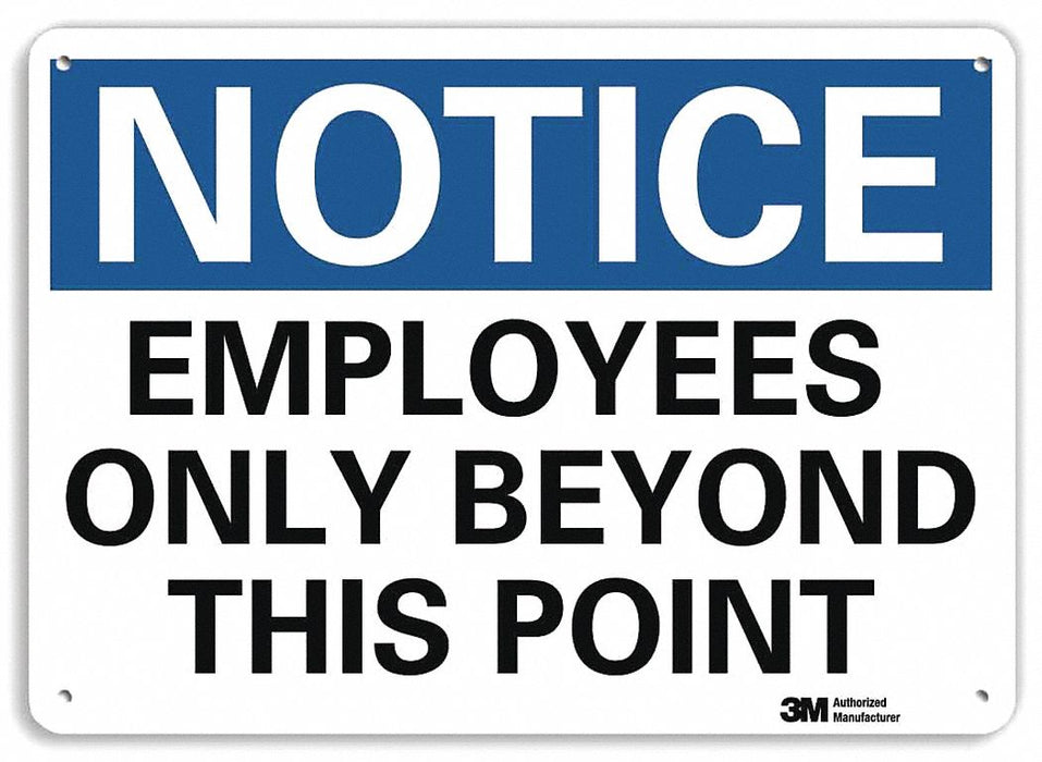 Notice Sign 10 inx14 in Aluminum