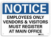 Notice Sign 7 in x 10 in Plastic