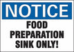Notice Sign 7 in x 10 in Plastic