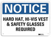 Notice Sign 7 in x 10 in Aluminum