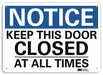 Notice Sign 10 in x 14 in Aluminum
