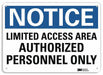 Notice Sign 10 inx14 in Plastic