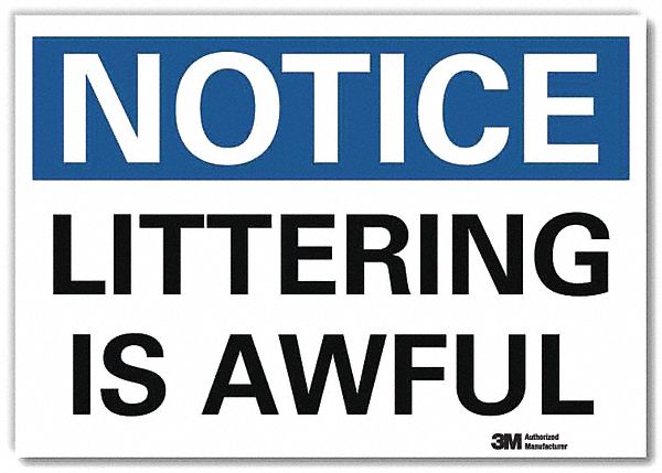 Notice Sign 10x14in Reflective Sheeting