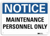 Notice Sign 7 inx10 in Plastic