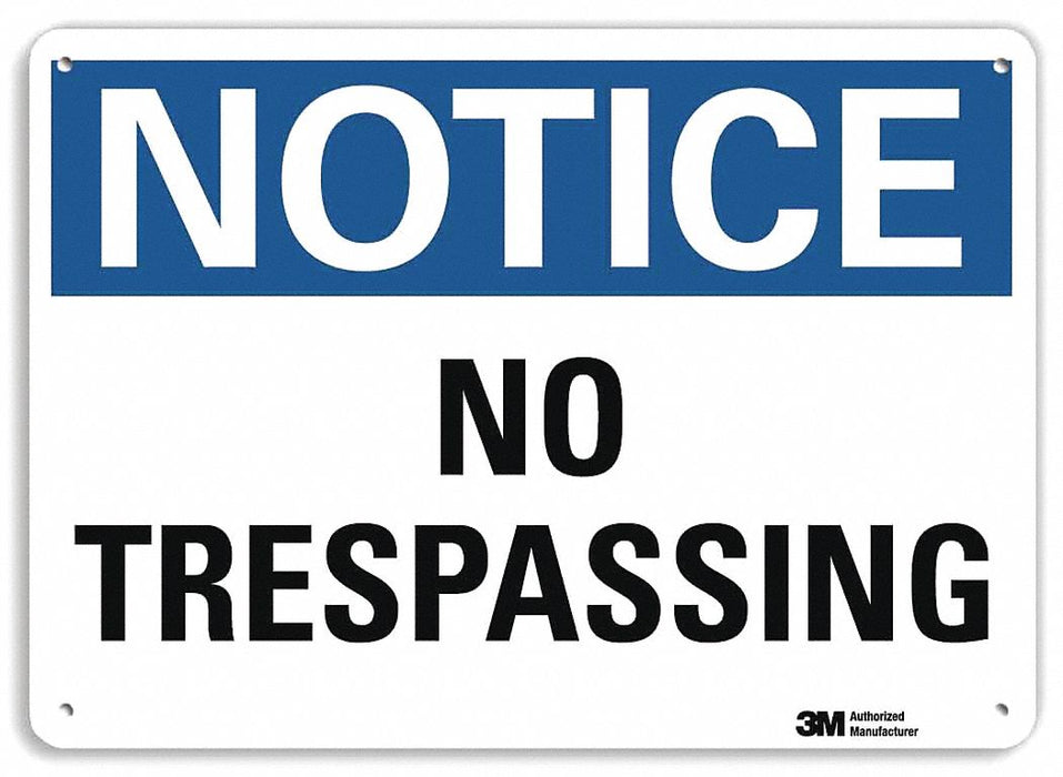 Notice Sign 10 inx14 in Aluminum