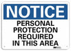 Notice Sign 10 inx14 in Plastic
