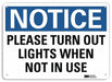 Notice Sign 7 in x 10 in Aluminum
