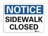 K3078 Notice Sign 7 inx10 in Plastic