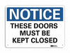 Notice Sign 10 in x 14 in Aluminum