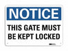Notice Sign 10 in x 14 in Aluminum
