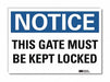 Notice Sign 7inx10in Reflective Sheeting