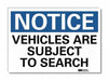 Notice Sign 10x14in Reflective Sheeting
