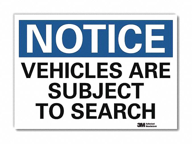 Notice Sign 10x14in Reflective Sheeting