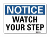 Notice Sign 7inx10in Reflective Sheeting