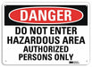 Danger Sign 7 in x 10 in Aluminum