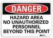 Danger Sign 7 in x 10 in Aluminum