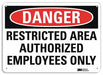 Danger Sign 10 in x 14 in Aluminum