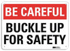 Be Careful Sign 7 in x 10 in Aluminum