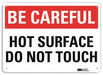 Be Careful Sign 7 in x 10 in Aluminum