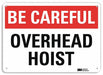 Caution Sign 7 in x 10 in Plastic