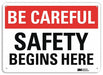 Be Careful Sign 10 in x 14 in Aluminum