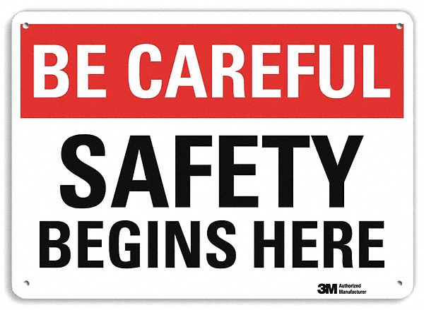 Be Careful Sign 7 in x 10 in Aluminum